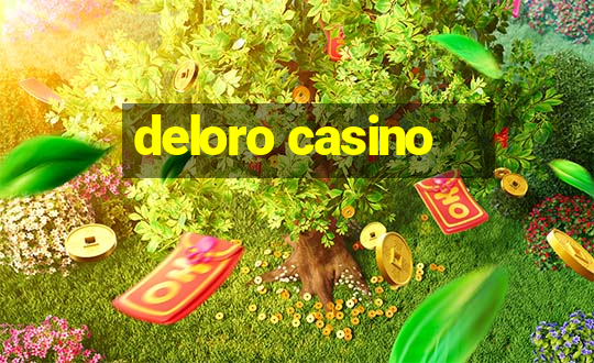 deloro casino