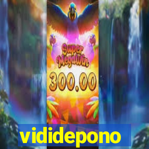 vididepono