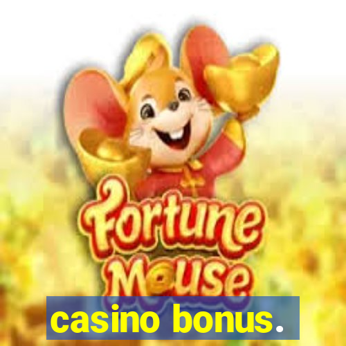 casino bonus.