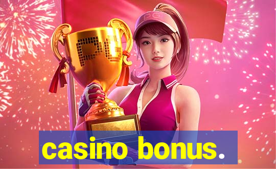 casino bonus.