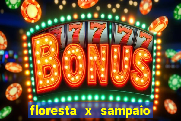 floresta x sampaio correa palpite