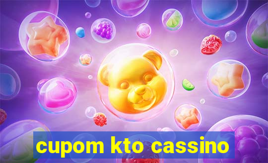 cupom kto cassino