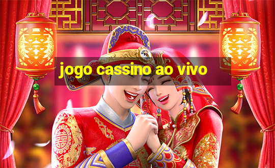 jogo cassino ao vivo