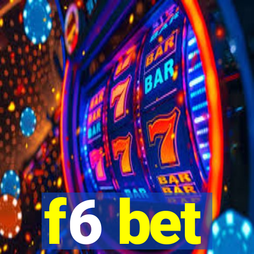 f6 bet