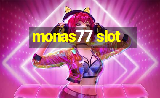 monas77 slot