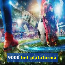 9000 bet plataforma