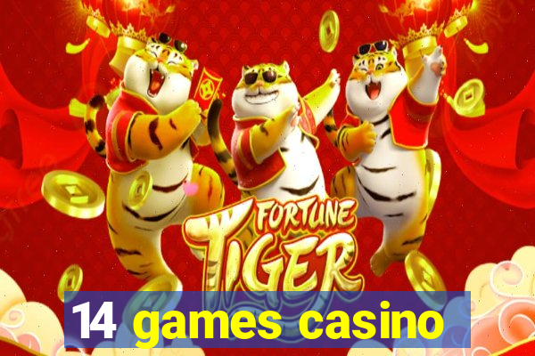 14 games casino