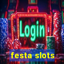 festa slots