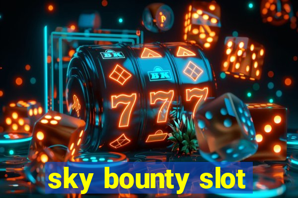 sky bounty slot