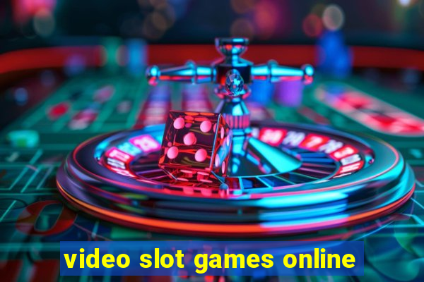 video slot games online