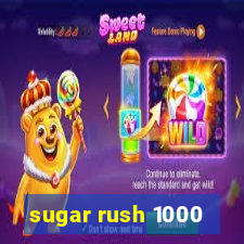 sugar rush 1000