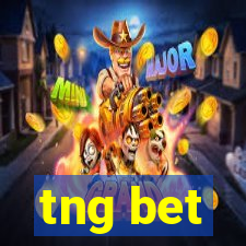 tng bet