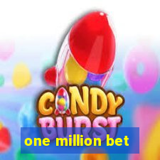 one million bet