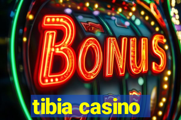 tibia casino