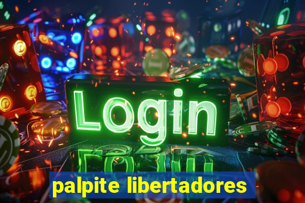 palpite libertadores