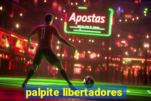 palpite libertadores