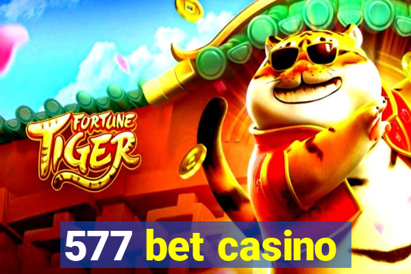 577 bet casino