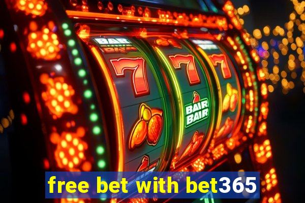 free bet with bet365