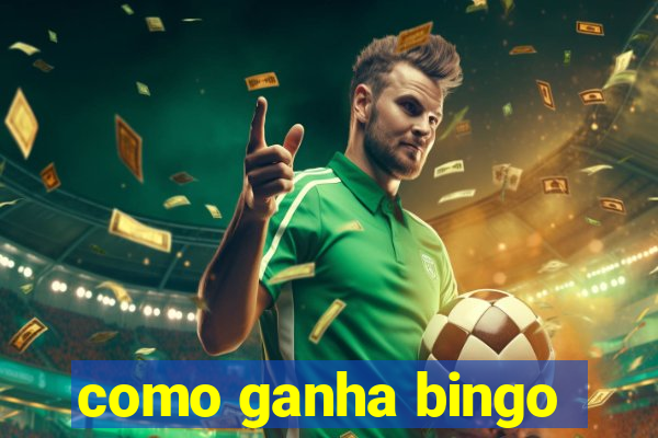 como ganha bingo