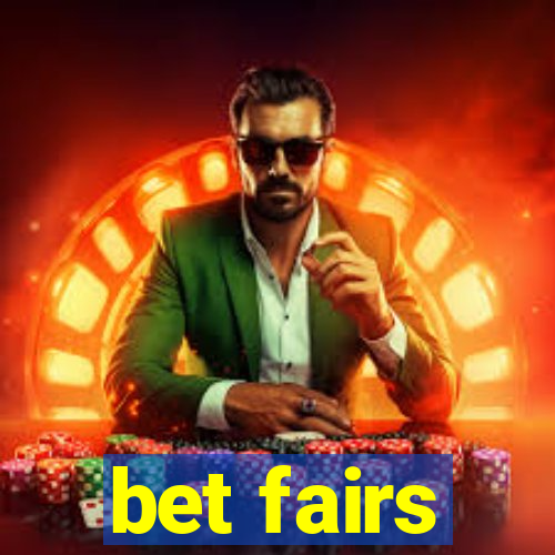 bet fairs