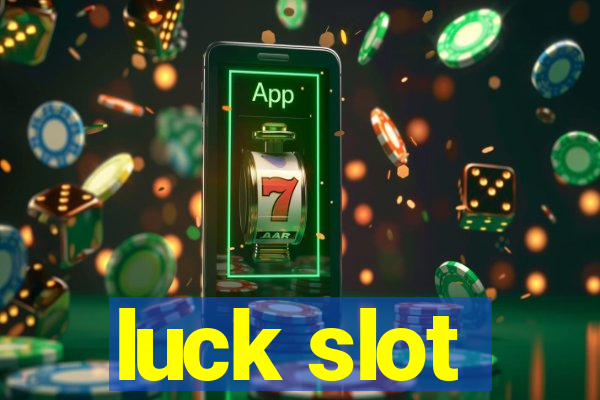 luck slot