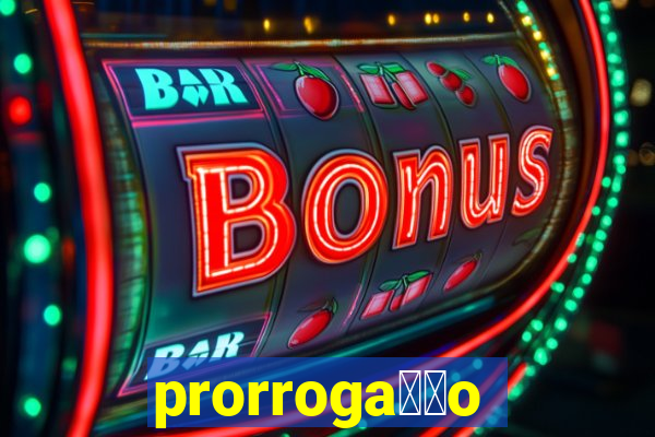 prorroga莽茫o conta na aposta