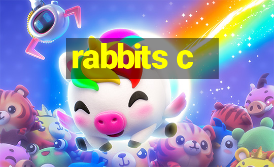 rabbits c