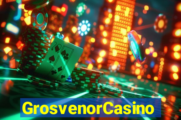 GrosvenorCasino