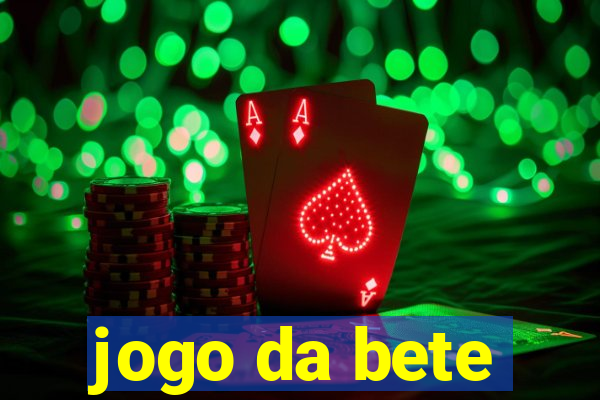 jogo da bete