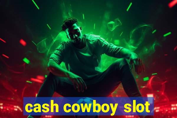 cash cowboy slot