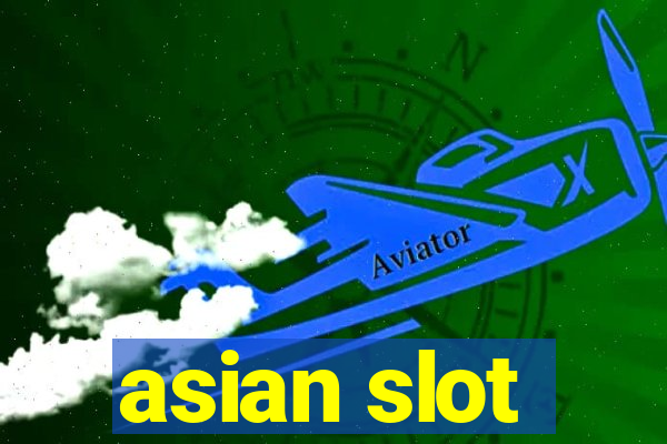 asian slot