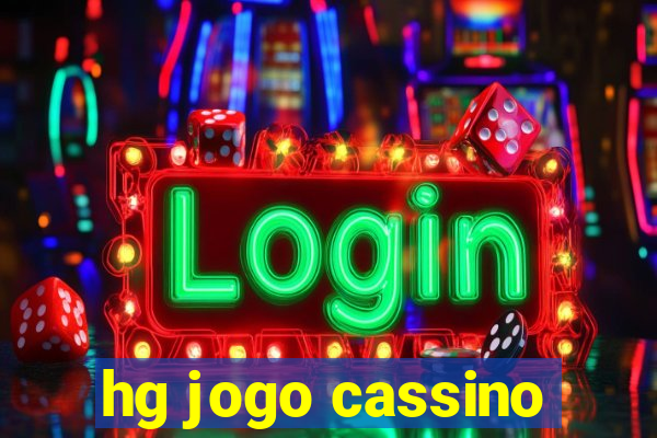 hg jogo cassino