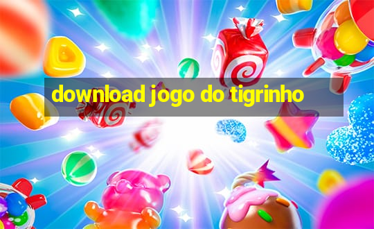 download jogo do tigrinho