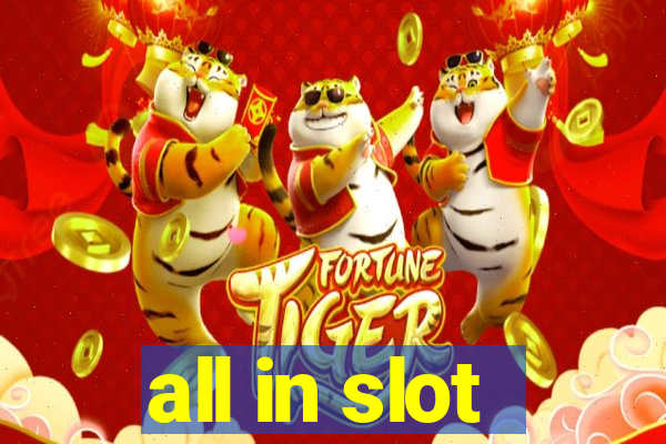 all in slot