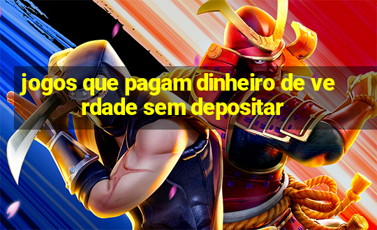 jogos que pagam dinheiro de verdade sem depositar