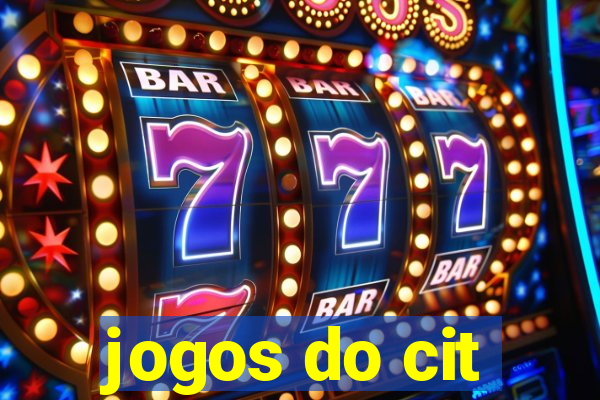 jogos do cit