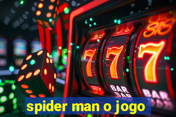 spider man o jogo