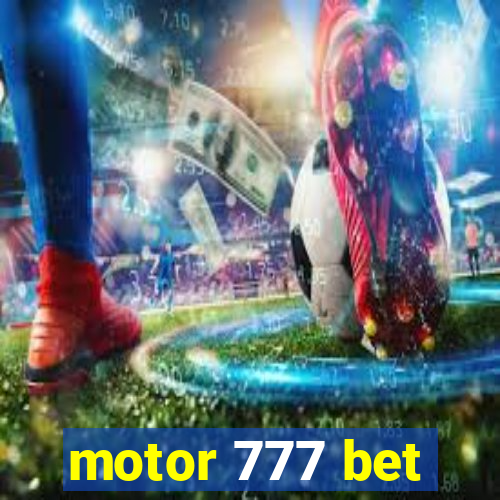 motor 777 bet