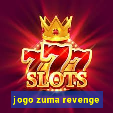 jogo zuma revenge