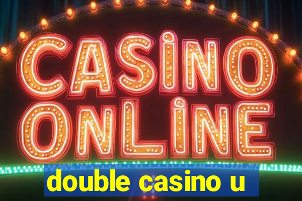 double casino u