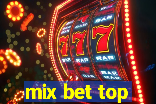 mix bet top