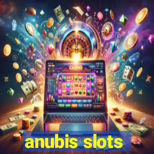 anubis slots