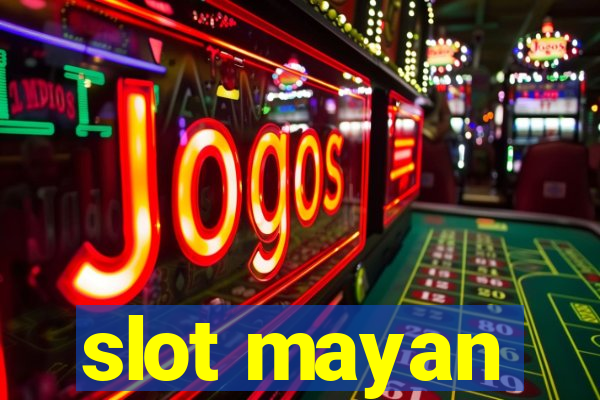 slot mayan