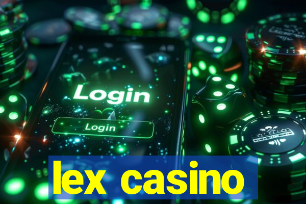 lex casino