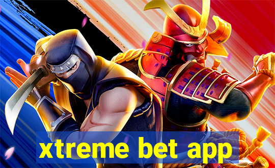 xtreme bet app