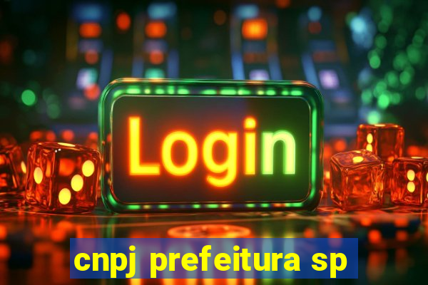 cnpj prefeitura sp