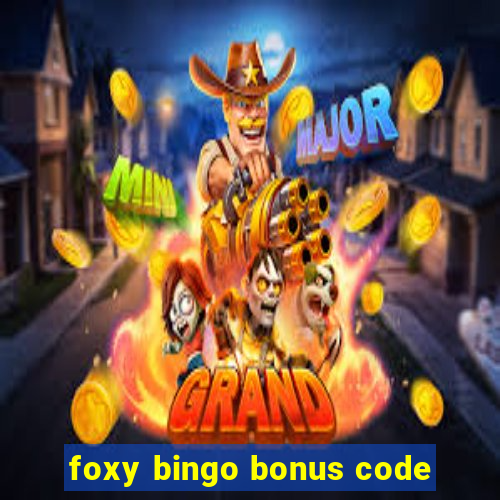 foxy bingo bonus code