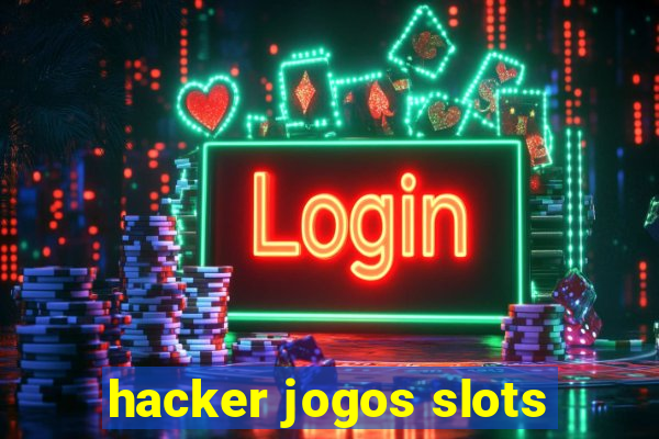 hacker jogos slots