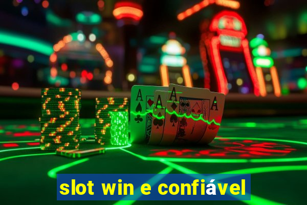 slot win e confiável