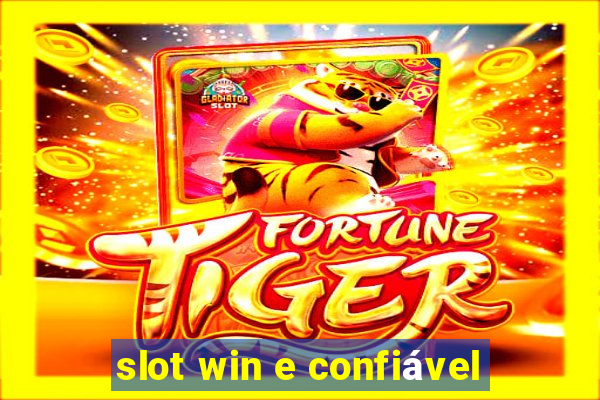 slot win e confiável